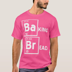 T-shirt BaKING BrEAD Funny Baking Baker Designs Présent G