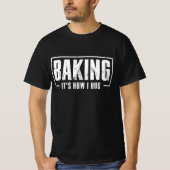 T-shirt Baking C'est comme ça que je serre Funny Baking Ba (Devant)