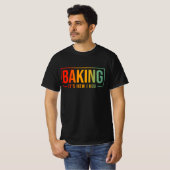 T-shirt Baking C'est comme ça que je serre Funny Baking Ba (Devant entier)