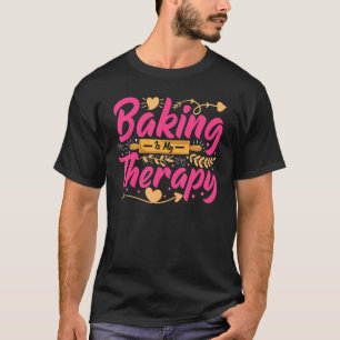 T-shirt Baking Est Ma Thérapie Bread Baking