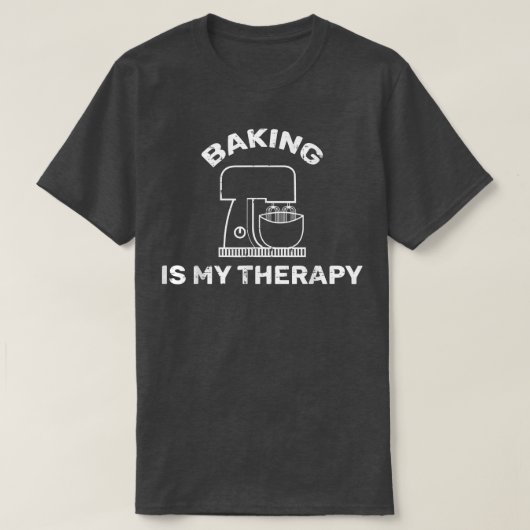 T-shirt Baking is my Therapy Baker Funny Saying (Design devant)