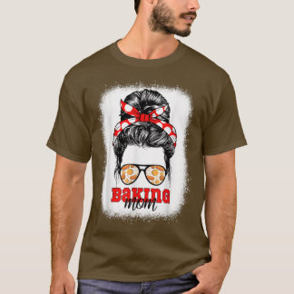 T-shirt Baking Maman Bleached Baker Bake Bakou Hobby Mère