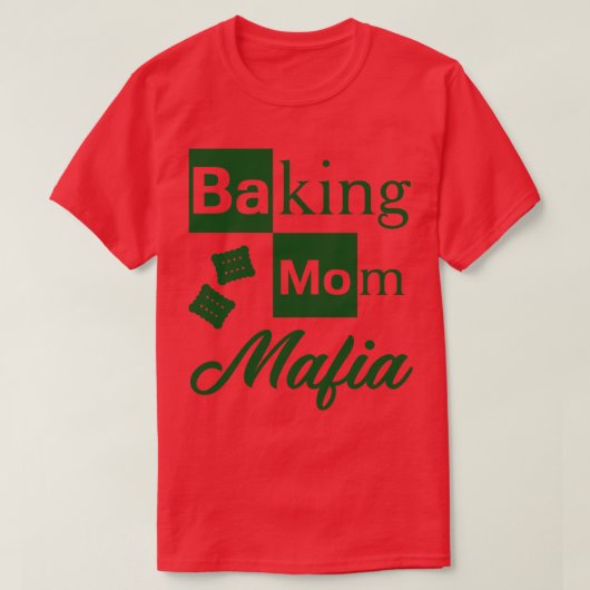 T-shirt Baking Mom Mafia Humour (Design devant)