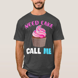 T-shirt Baking Need Cake Bake Muffin Baking Lover Baker 60