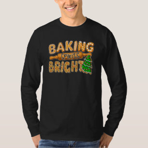 T-shirt Baking Spirites Bright Christmas Cookies Baking Th