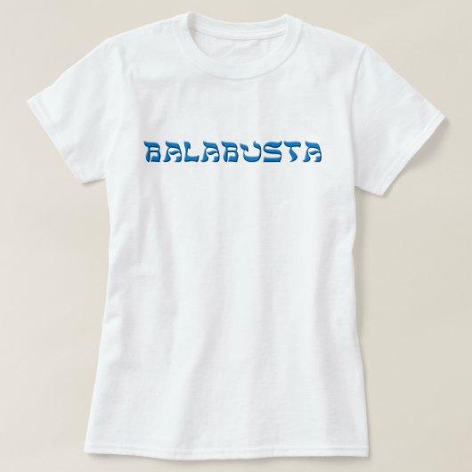 T-shirt Balabusta (Design devant)