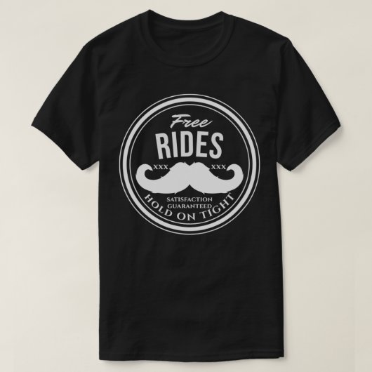 T-shirt Balades gratuites en moustache (Accrochez-vous ser (Design devant)