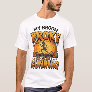 T-shirt Balai Cassé Alors Maintenant Course Sorcière Hallo