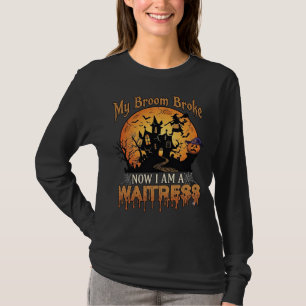 T-shirt Balai Cassé Serveuse Halloween Sorcière Maison Han