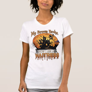 T-shirt Balai Cassé Serveuse Halloween Sorcière Maison Han
