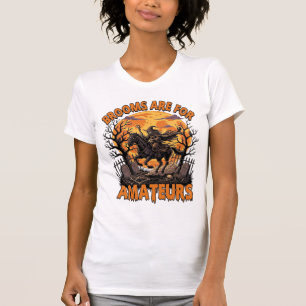 T-shirt Balais Sont Des Amateurs Halloween Sorcière Cheval