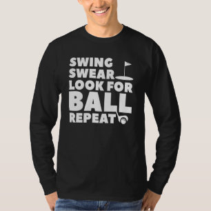 T-shirt Balancez Jurez Cherchez La Balle Répétez Golf Golf