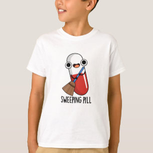 T-shirt Balayage pilule amusant médicament jeu de mots fon