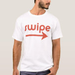 T-shirt Balayer à droite<br><div class="desc">Si vous voulez le sortir, faites-le glisser !</div>