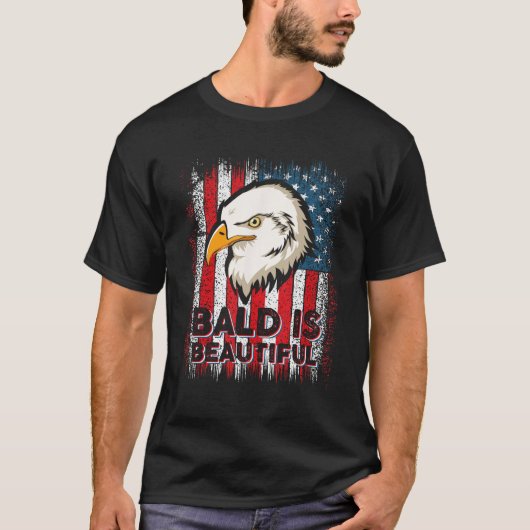 T-shirt Bald Is Beautiful 4th of July Independence Day (Devant)