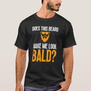 T-shirt Bald Men Beard Homme Cheveux Perdre Baldange Papa 