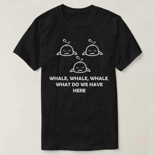 T-shirt Baleine drôle Qu'avons-nous ici (Design devant)