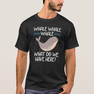 T-shirt Baleines Baleines Qu'avons-nous ici Sea Animal