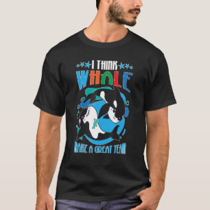 T-shirt Baleines Je Pense Que Les Baleines Font Une Grande