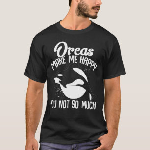 T-shirt Baleines Orques Me Rendre Heureux Vous Pas Tant D'