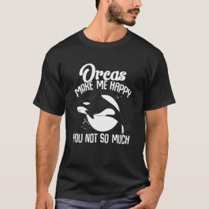 T-shirt Baleines Orques Me Rendre Heureux Vous Pas Tant D'