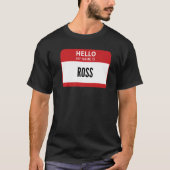 T-shirt Balise Ross Nom Bonjour Mon Nom Est Ross (Devant)