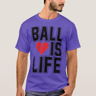 T-shirt Ball Life