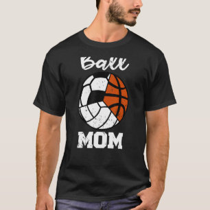 T-shirt Ball Maman Funny Soccer Volleyball Basketball Mama