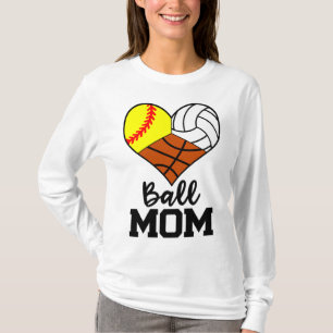 T-shirt Ball Mom Funny Softball Volleyball Basketball Joue