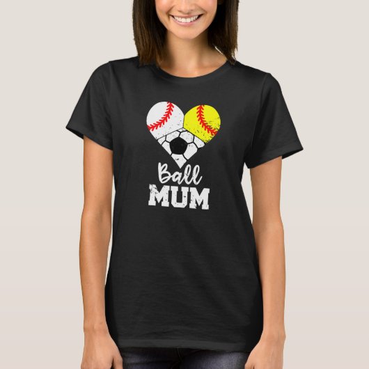 T-shirt Ball Mum Heart Baseball Softball Soccer Mum (Devant)
