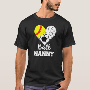 T-shirt Ball Nanny Coeur Softball Volleyball Soccer Nanny