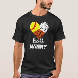 T-shirt Ball Nanny Heart Softball Volleyball Basketball Na
