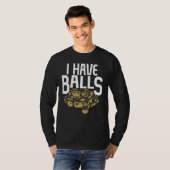 T-shirt Ball Python Snake I Have Balls (Devant entier)