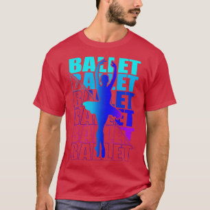 T-shirt Ballerina Girl Ballet Danser Danse 2