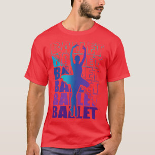 T-shirt Ballerina Girl Ballet Danser Danse 7
