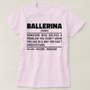 T-shirt Ballerina Noun Définition Cool Danser Amant Dansan