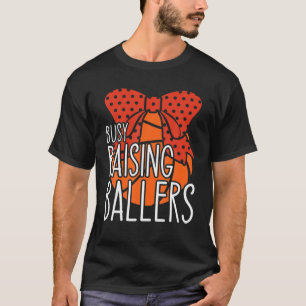 T-shirt Ballers d'ascension occupés   Maman du basket-ball