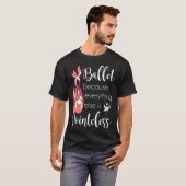 T-shirt Ballet Dancer Pointeless Pointe Chaussures mignonn (Devant entier)