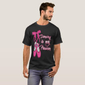 T-shirt Ballet  Dancing is my Passion  Ballerina (Devant entier)