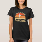 T-shirt Ballet Dancing Jete Plie Barre Balance Dance Class (Devant)
