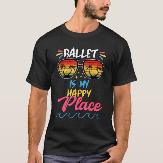 T-shirt Ballet Est Mon Graphique Heureux (Devant)