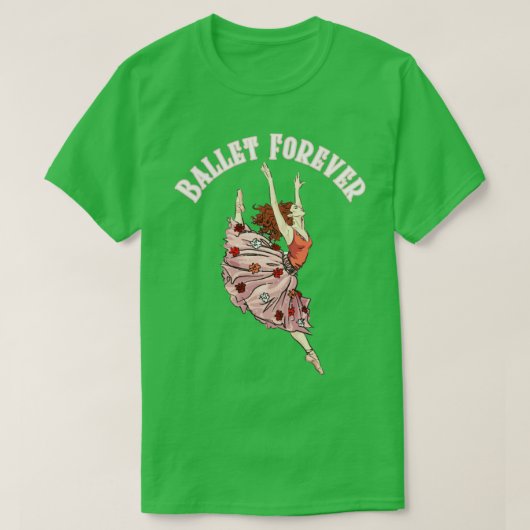 T-shirt Ballet Forever Dancer (Design devant)