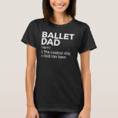 T-shirt Ballet Papa Définition Danse (Devant)
