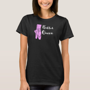 T-shirt Ballet Queen Ballerina Ballet Chaussures Ballett D