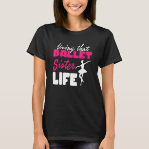 T-shirt Ballett Soeur Vie I Ballet Chaussures Danse Danse