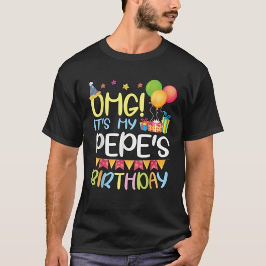 T-shirt Balloons Presents OMG It s My Pepe s Birthday Happ (Devant)