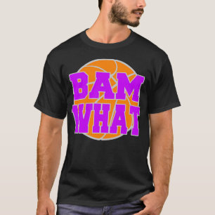 T-shirt Bam What Basketball