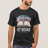 T-shirt Ban Bigots Not Books (Devant)