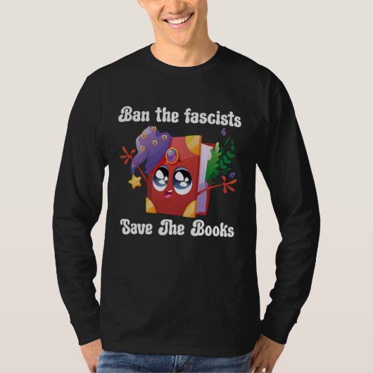 T-shirt Ban The Fascists Save The Books Book (Devant)