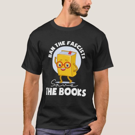 T-shirt Ban The Fascists Save The Books Book (Devant)